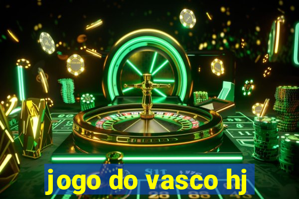 jogo do vasco hj